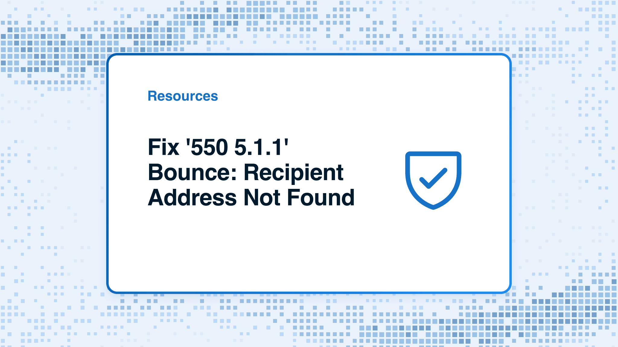 Fix '550 5.1.1' Bounce: Recipient Address Not Found