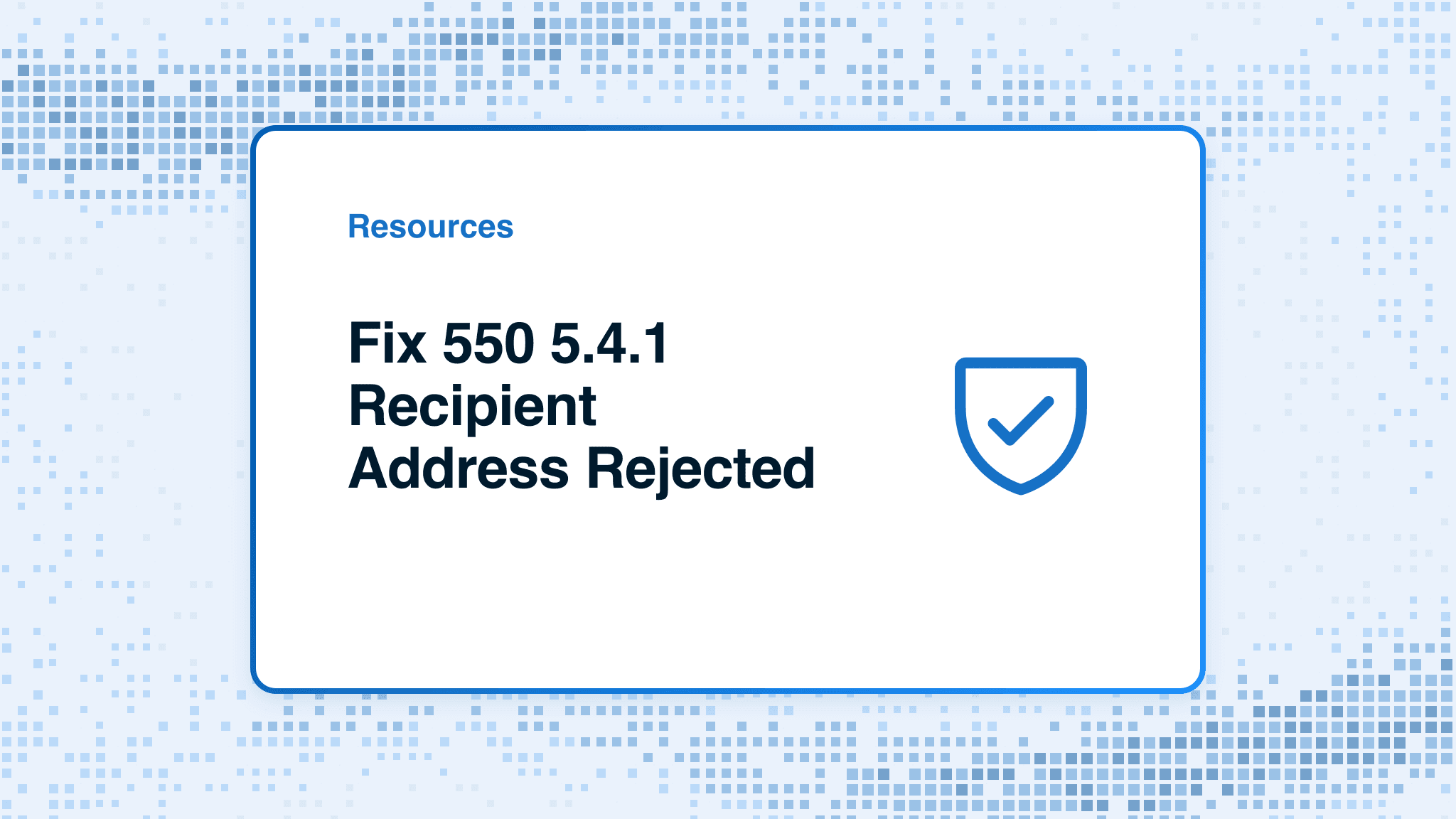 Fix 550 5.4.1 Recipient Address Rejected