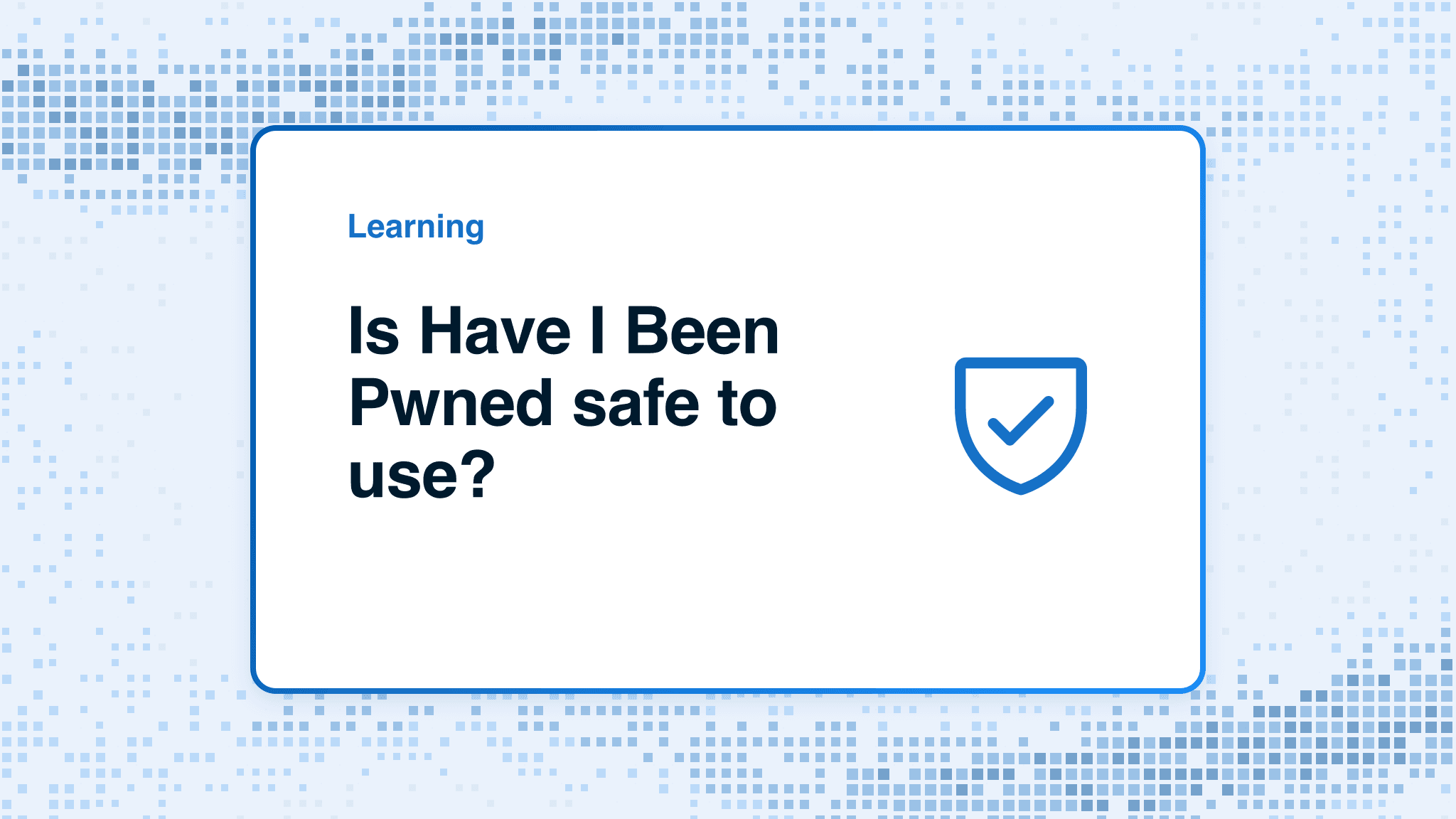 Is Have I Been Pwned safe to use?