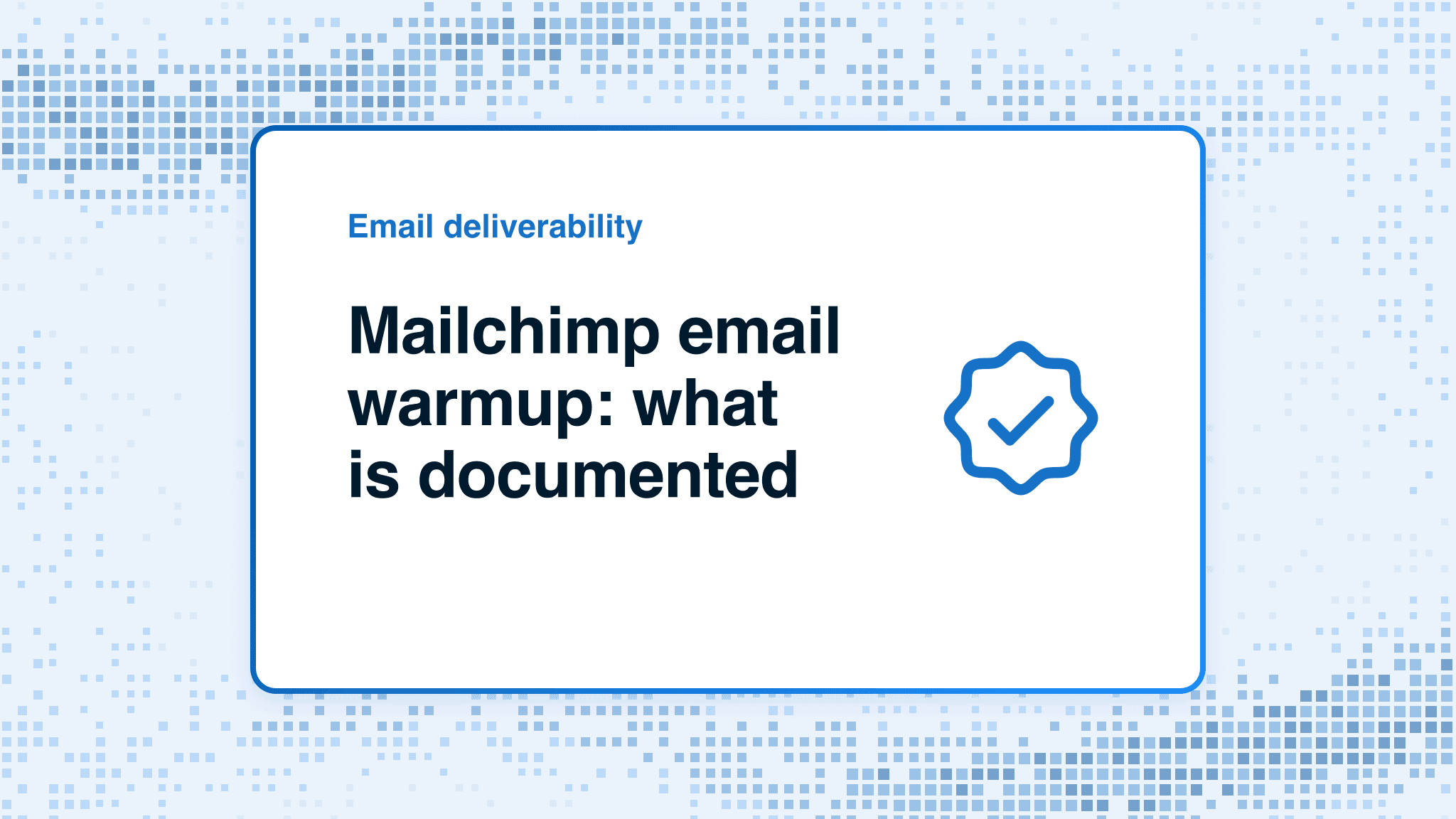 Mailchimp email warmup: what is documented