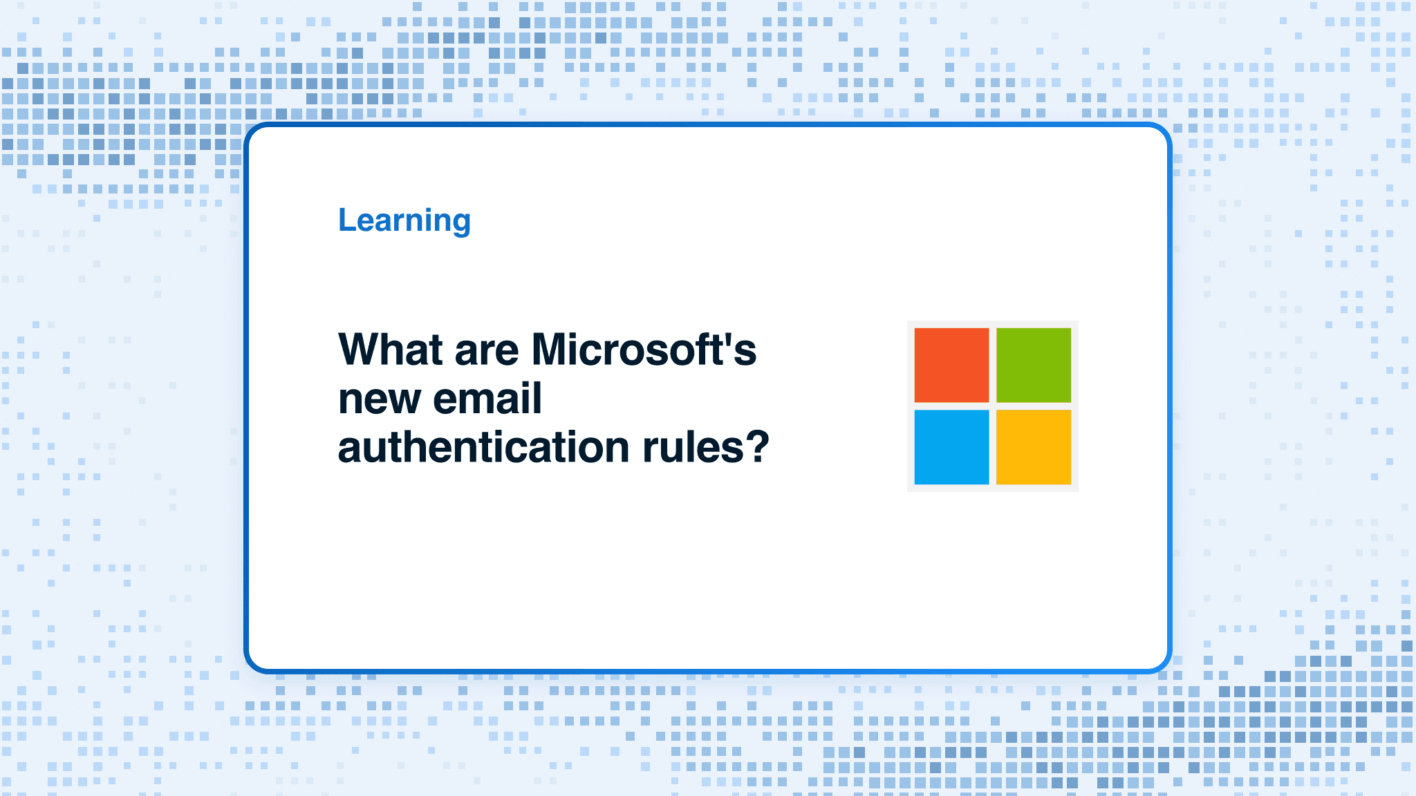 What are Microsoft's new email authentication rules?