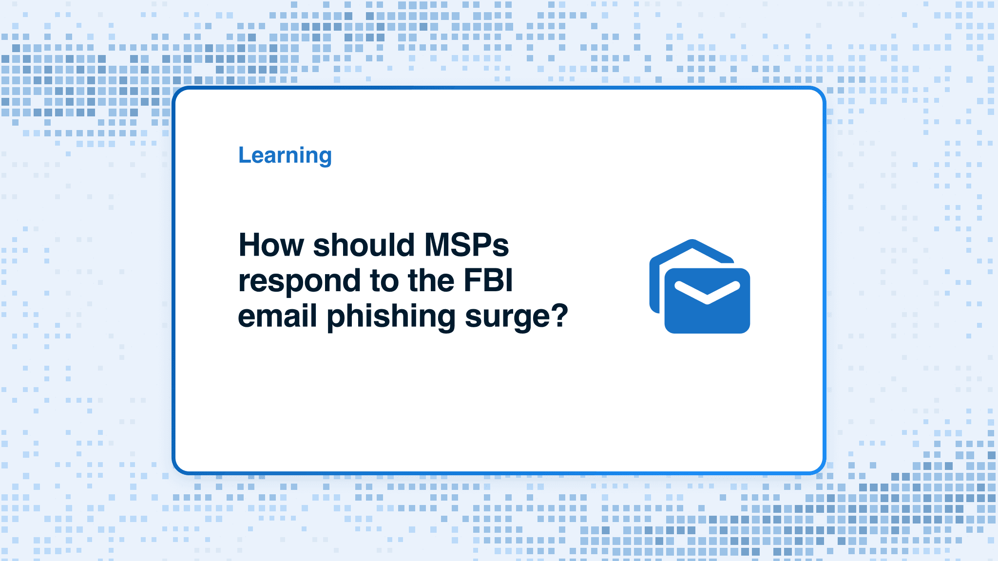 How should MSPs respond to the FBI email phishing surge?