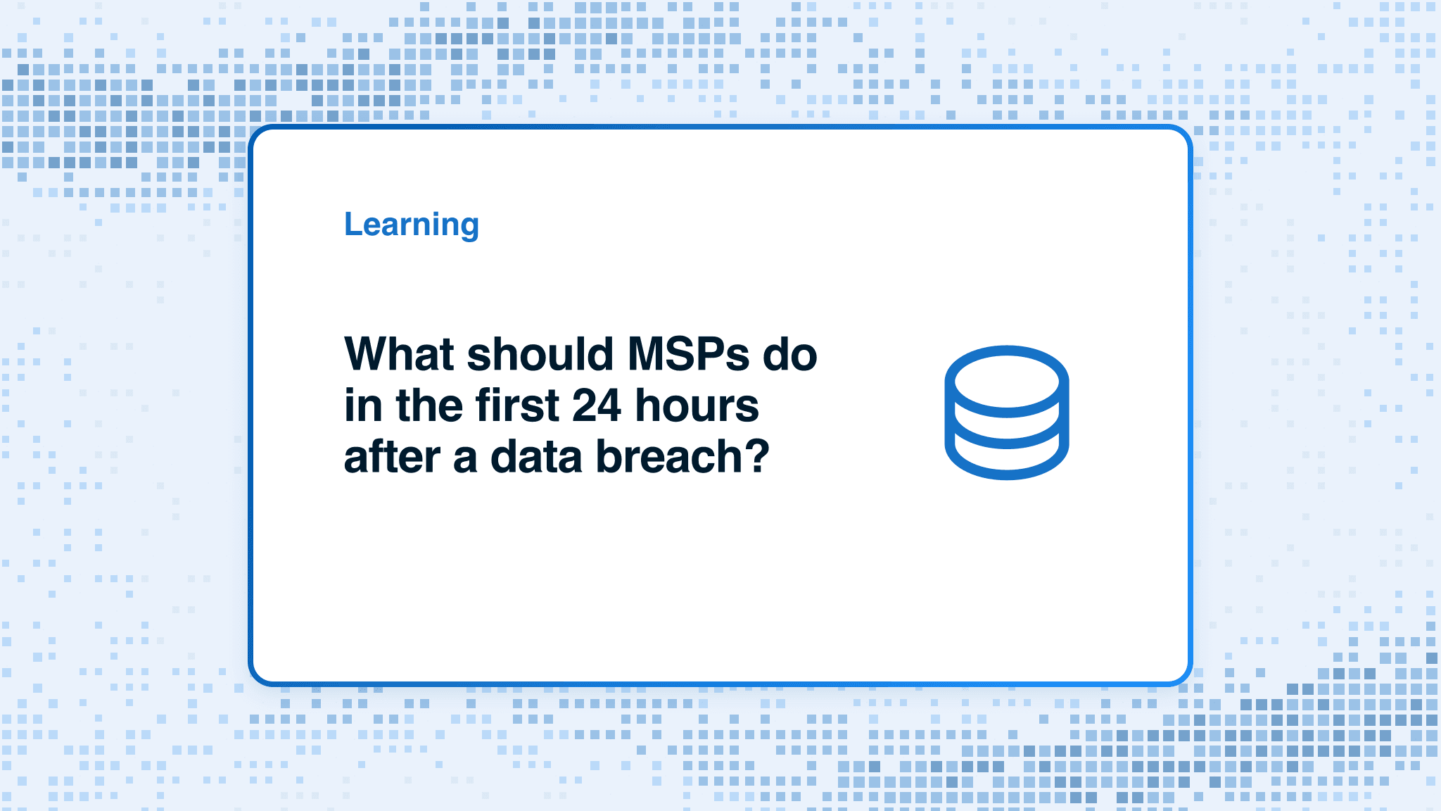 What should MSPs do in the first 24 hours after a data breach?