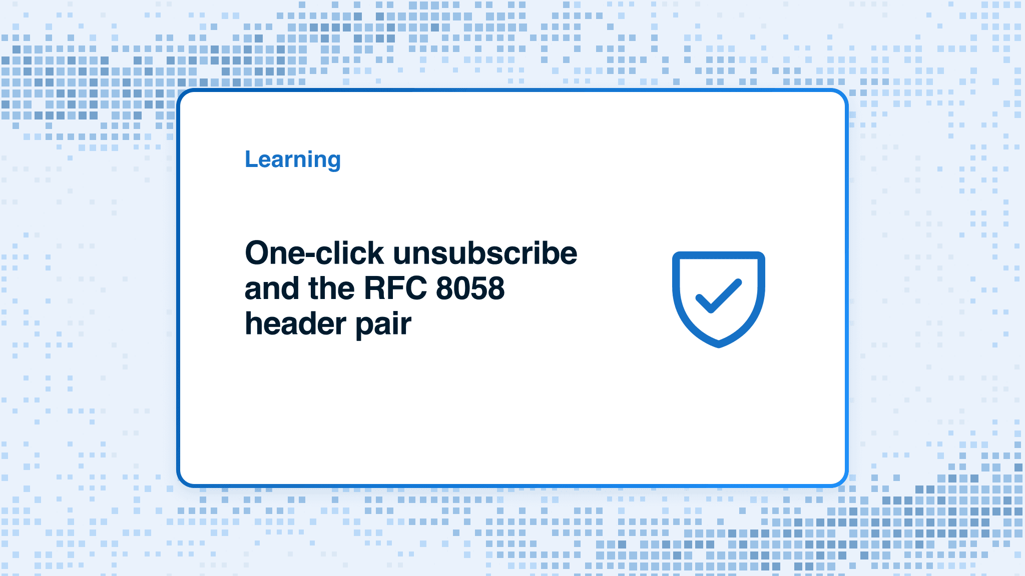One-click unsubscribe and the RFC 8058 header pair