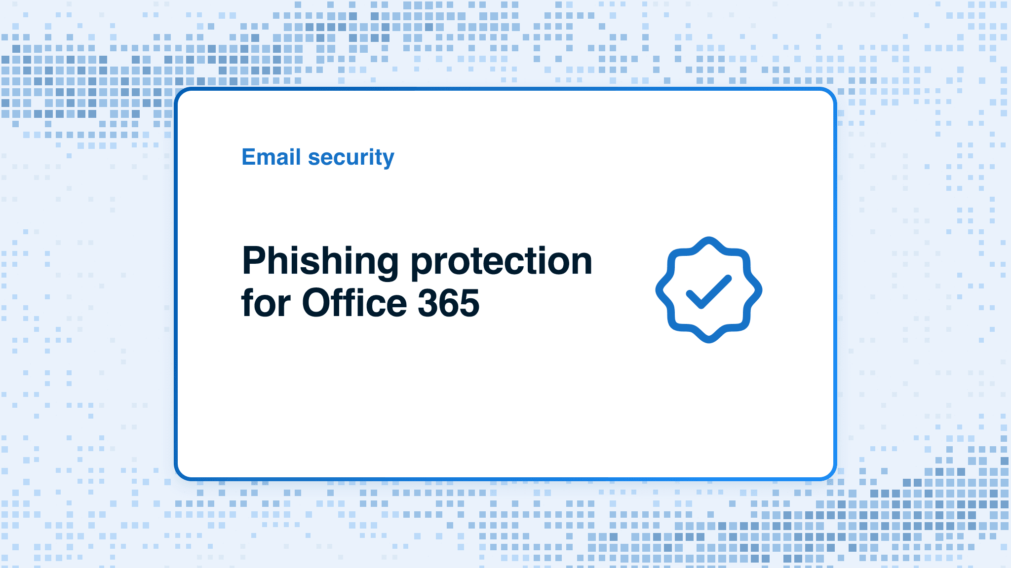Phishing protection for Office 365