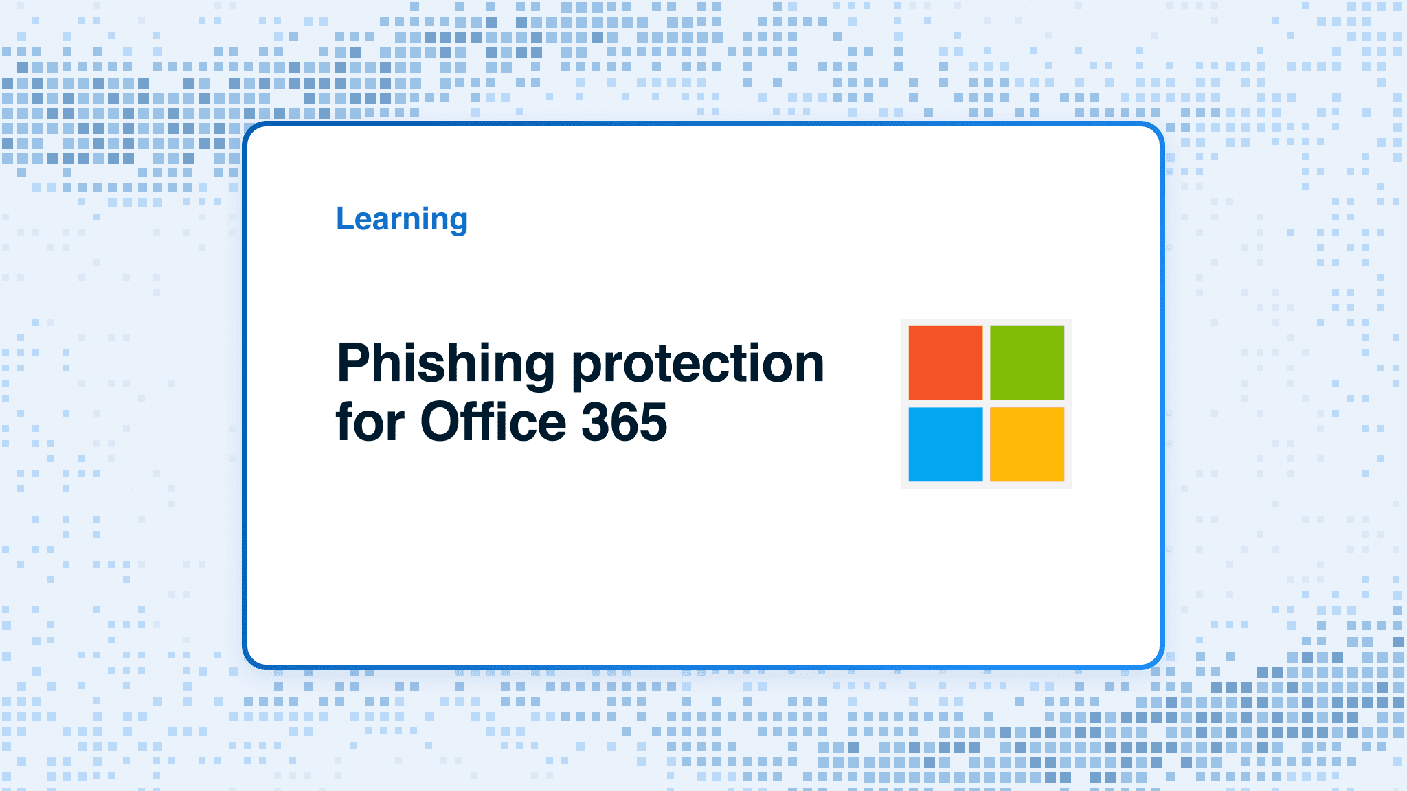 Phishing protection for Office 365