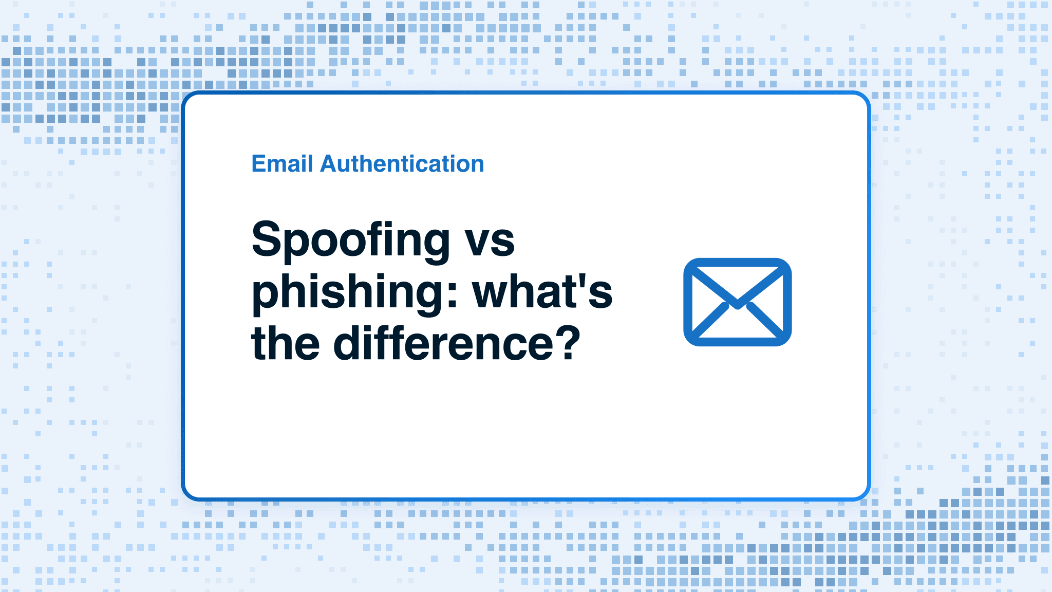 Spoofing vs phishing: what's the difference?