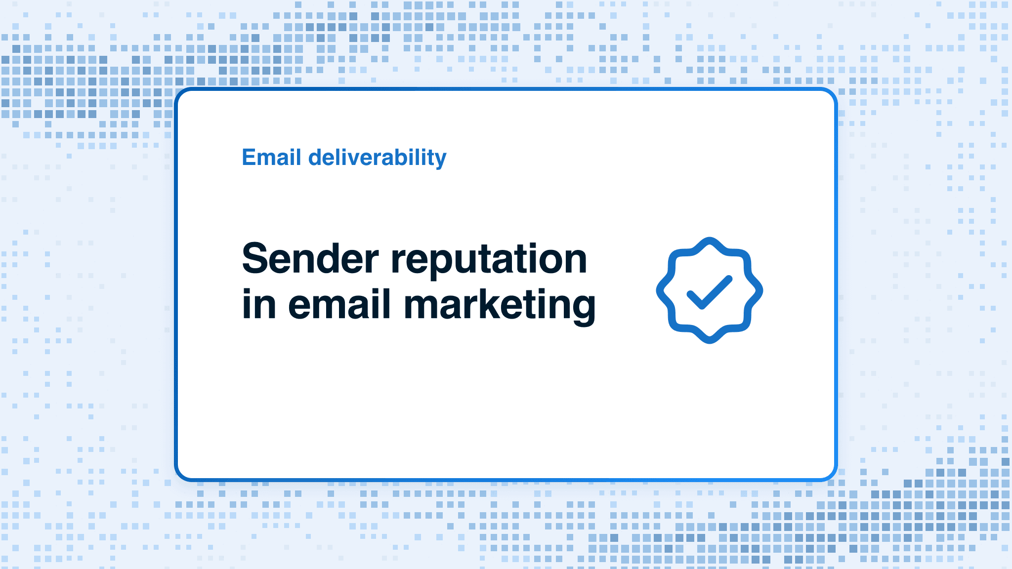 Sender reputation in email marketing