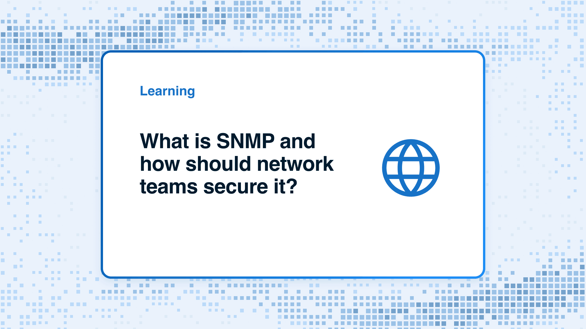 What is SNMP and how should network teams secure it?