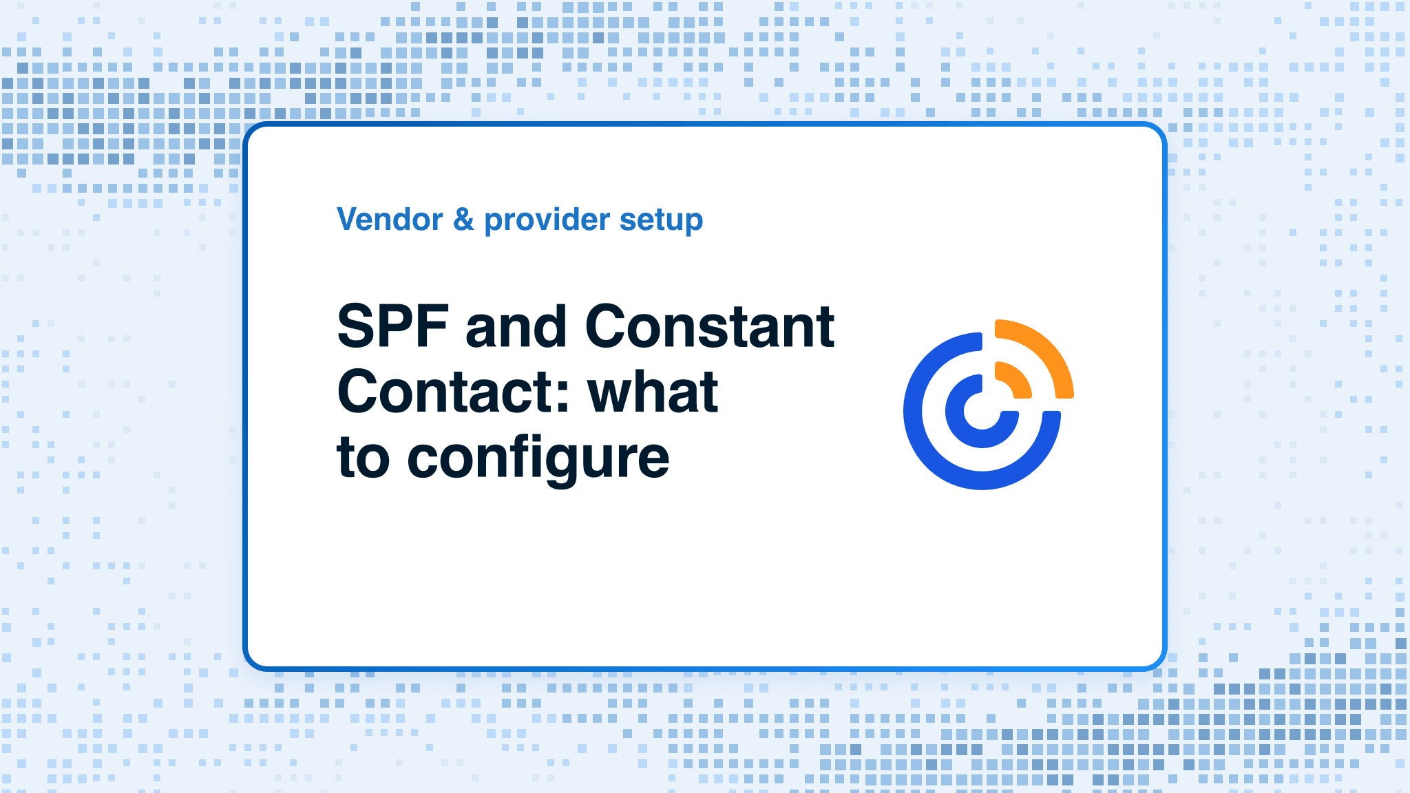 SPF and Constant Contact: what to configure