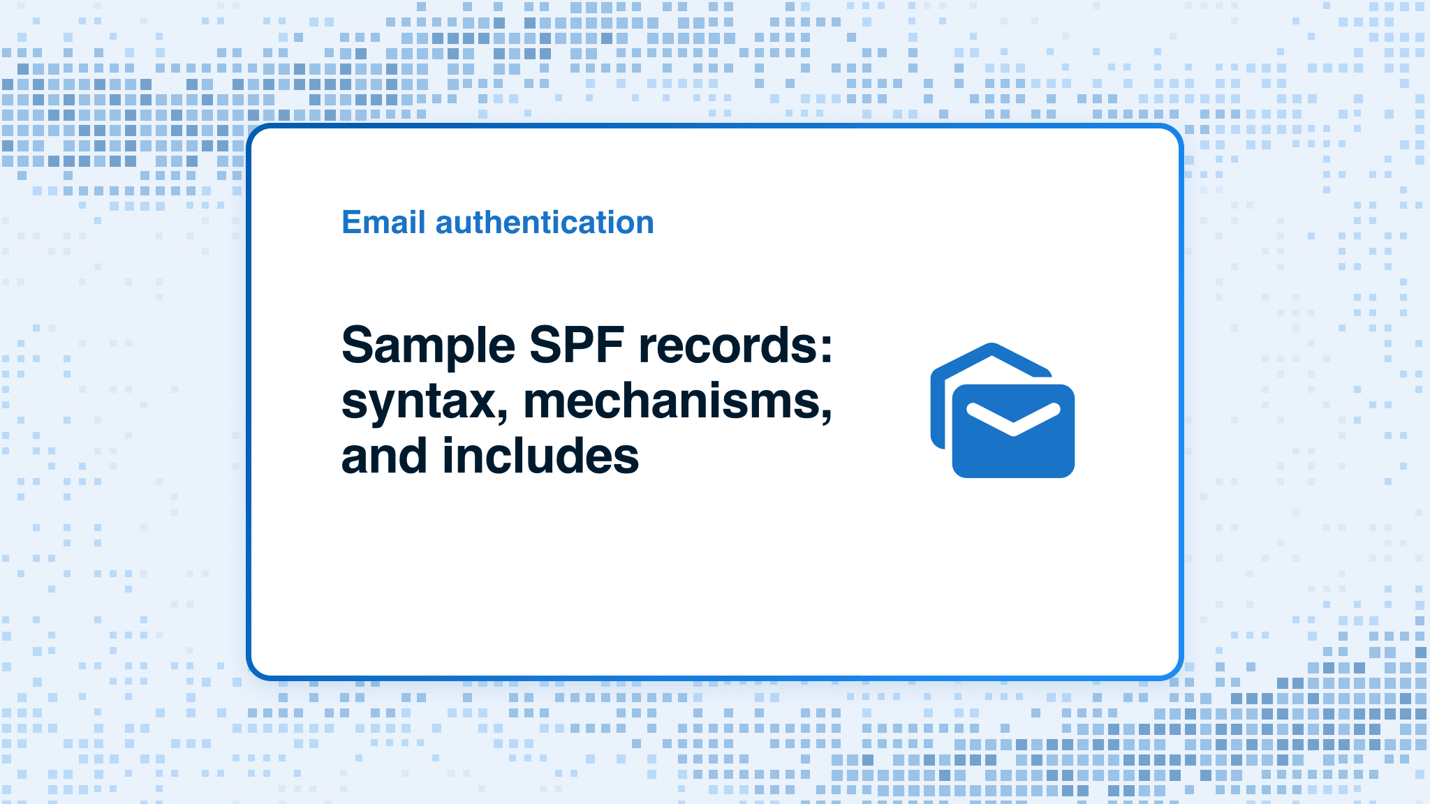 SPF record format: version, mechanisms, and qualifiers
