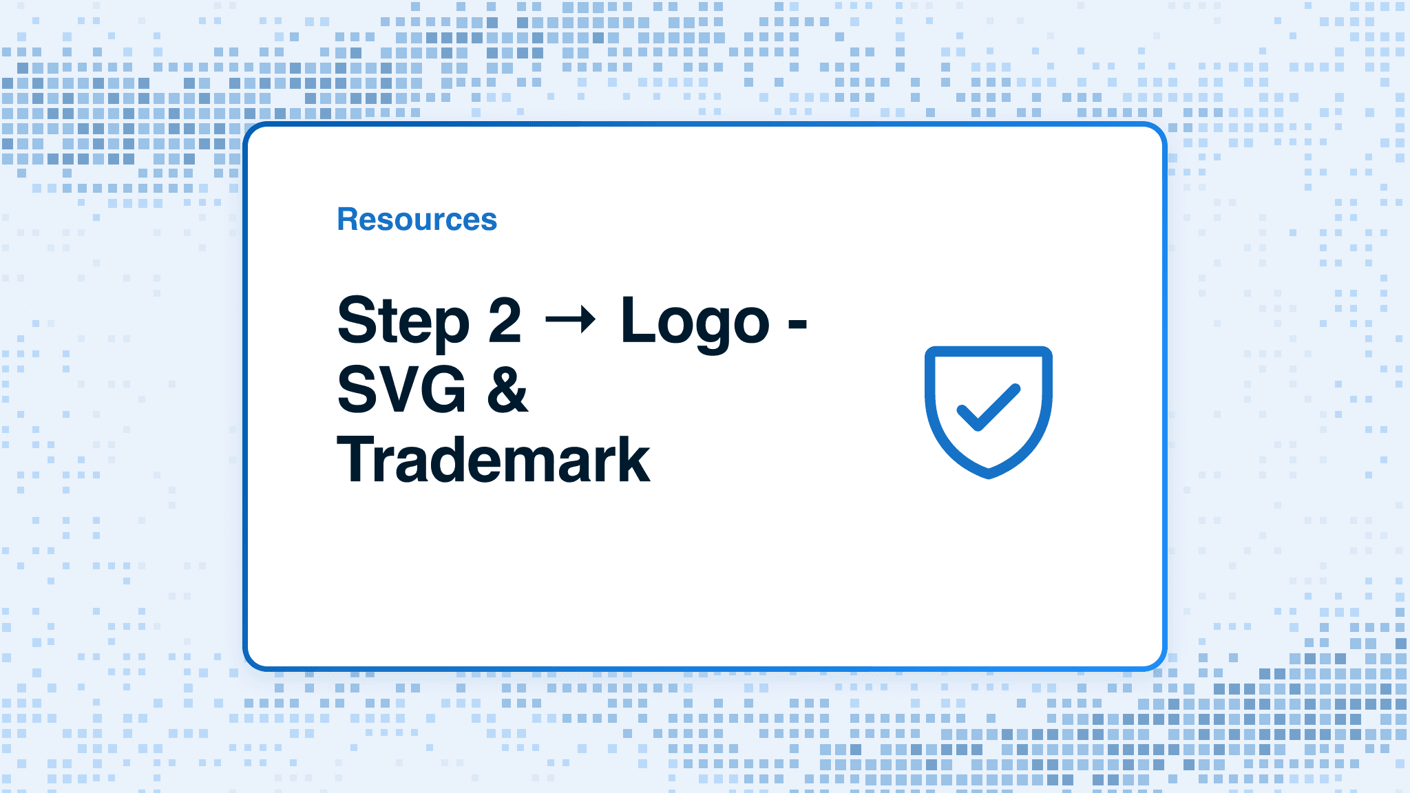 Step 2 → Logo - SVG & Trademark