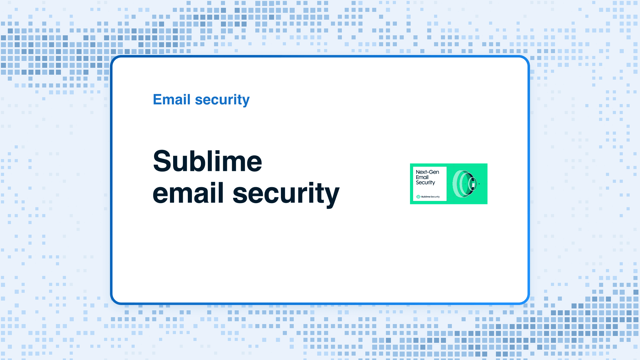 Sublime email security