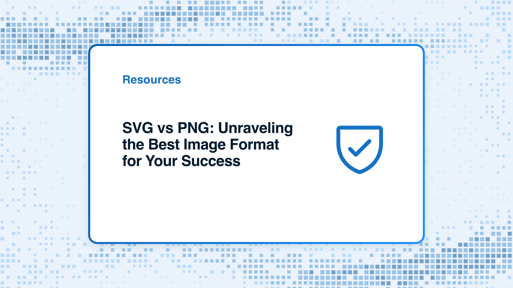SVG vs PNG: Unraveling the Best Image Format for Your Success