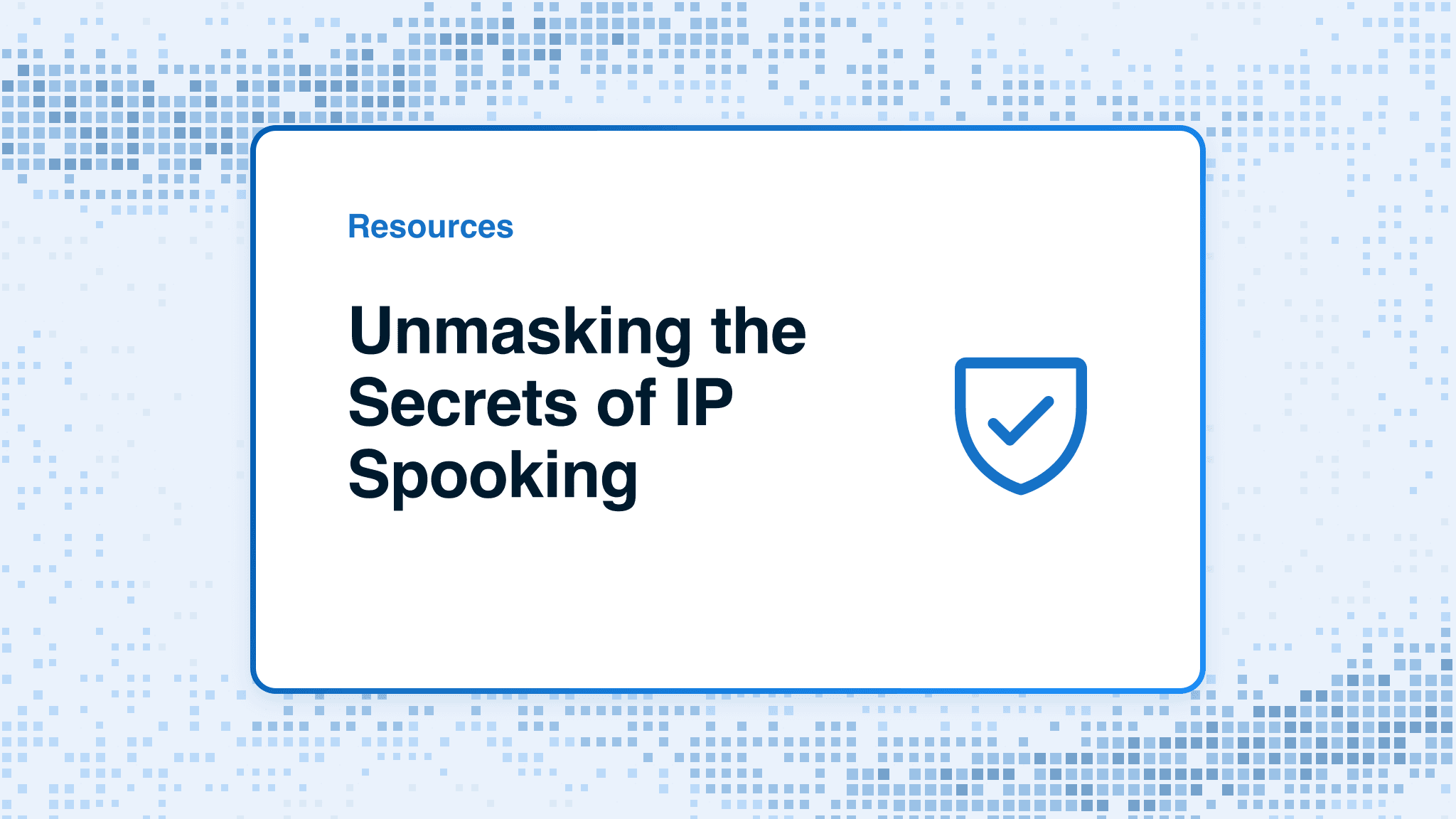 Unmasking the Secrets of IP Spooking