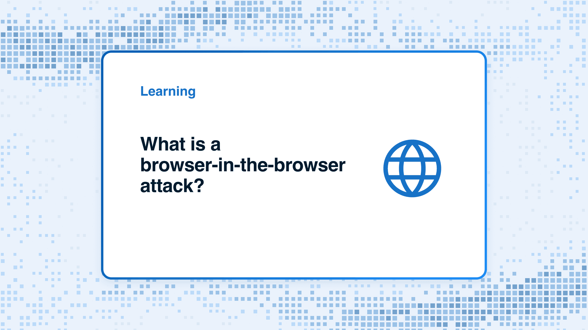 What is a browser-in-the-browser attack?