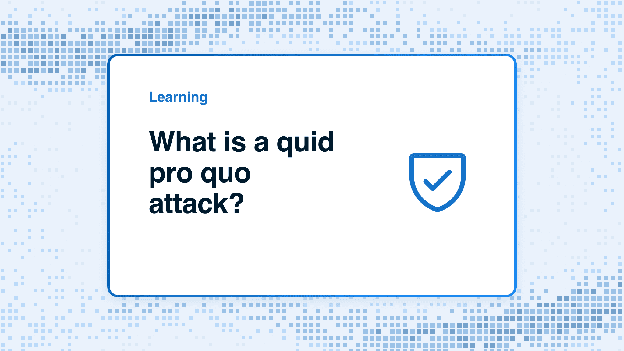 What is a quid pro quo attack?