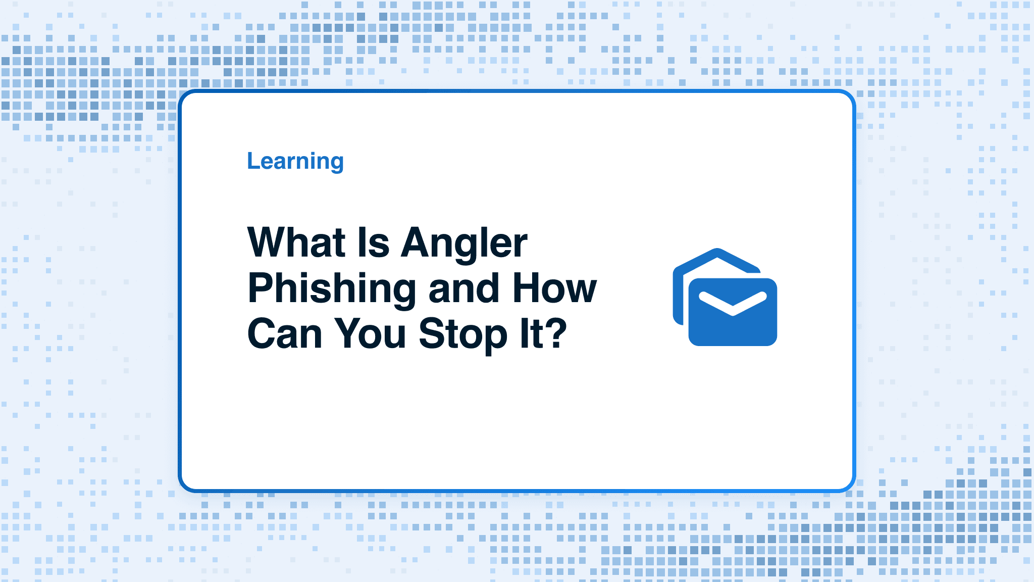 What Is Angler Phishing and How Can You Stop It?