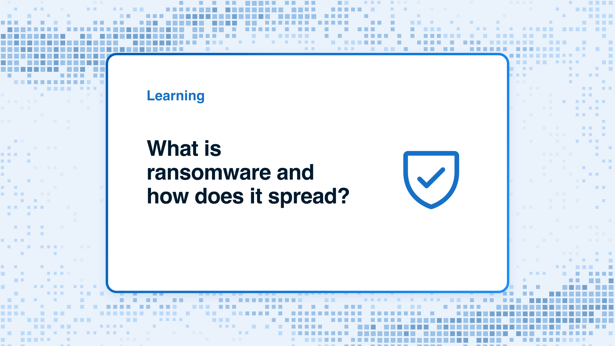 What is ransomware and how does it spread?