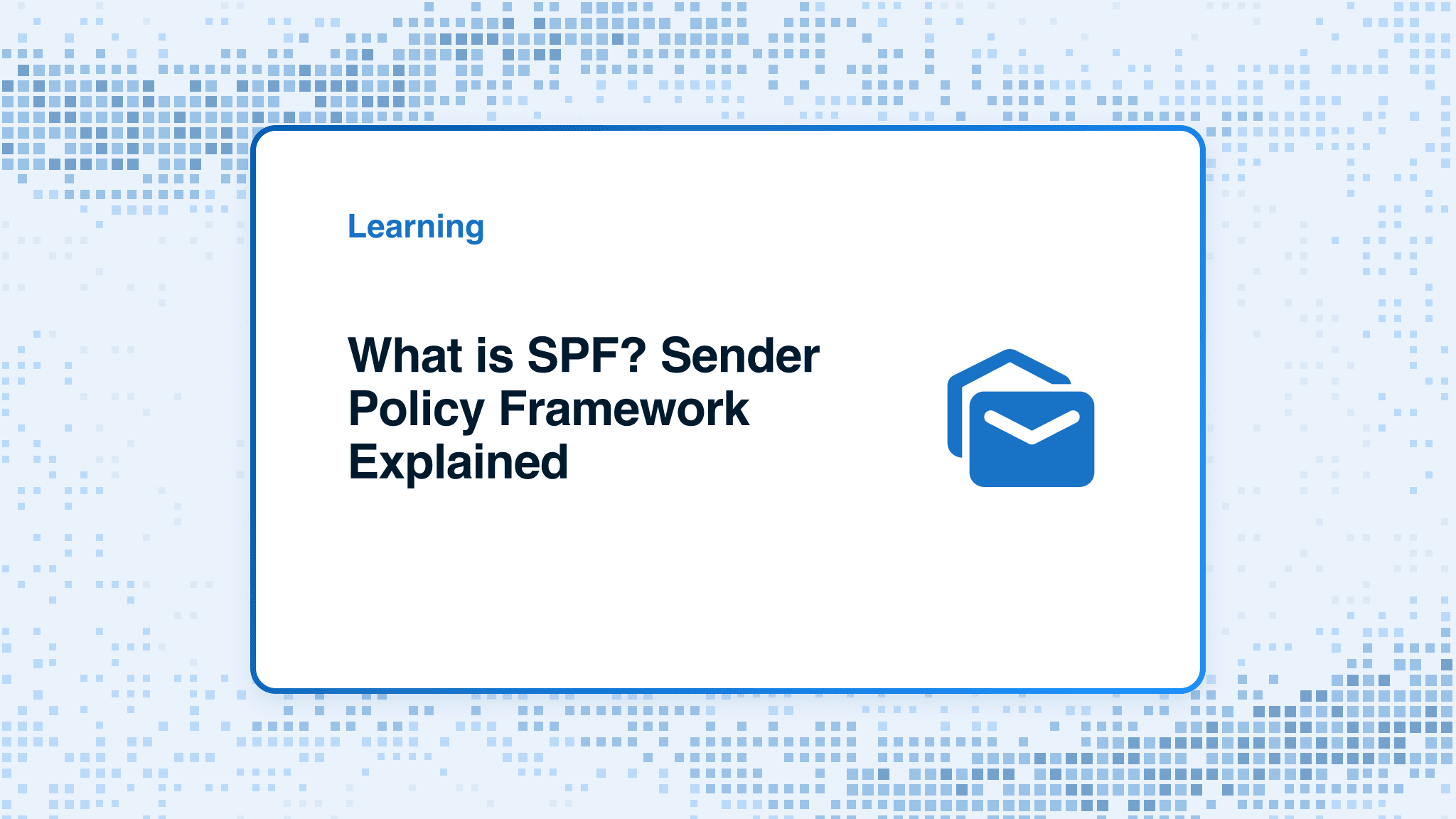 What is SPF? Sender Policy Framework explained