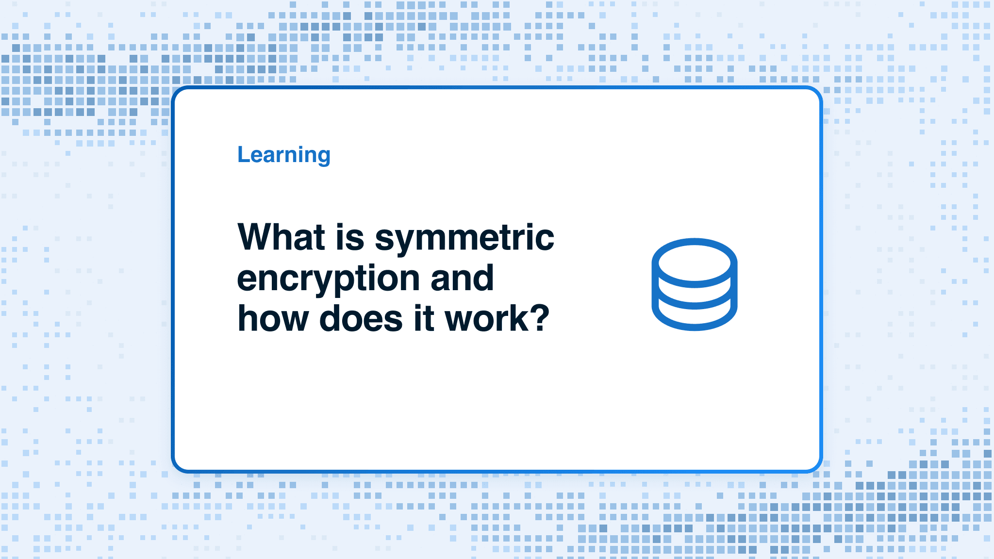 What is symmetric encryption and how does it work?
