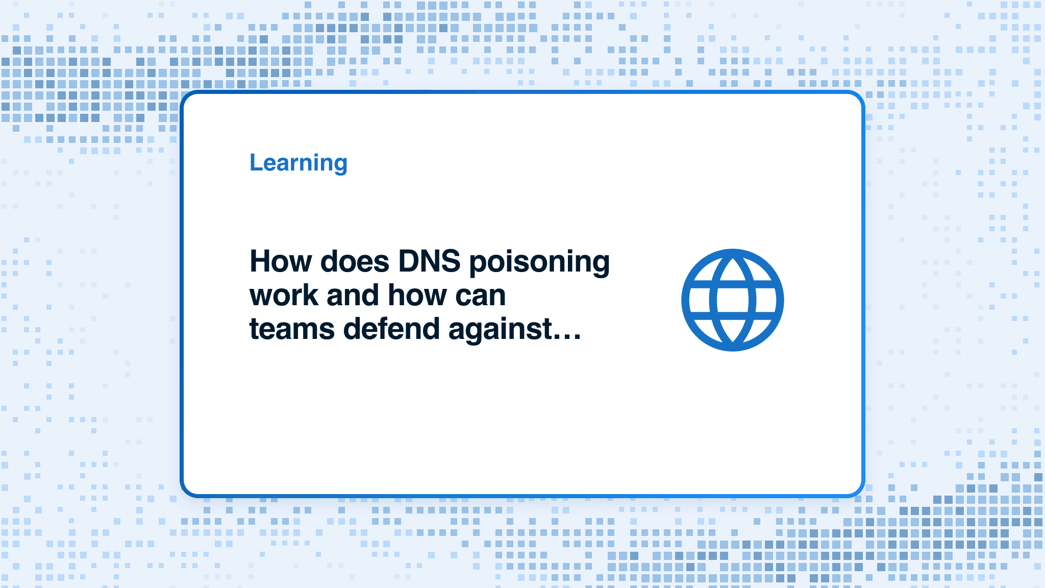 How does DNS poisoning work and how can teams defend against it?