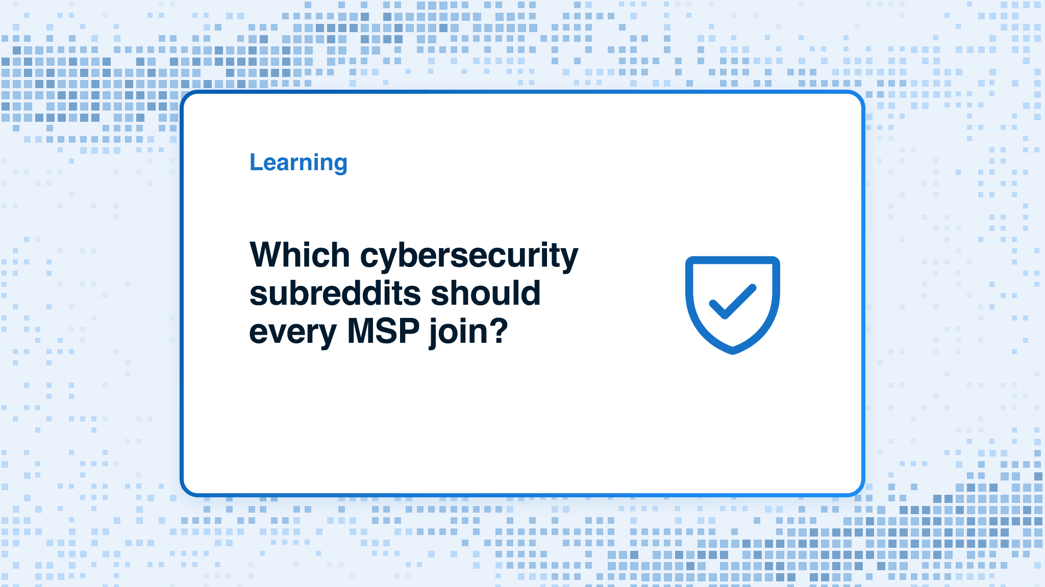 Which cybersecurity subreddits should every MSP join?