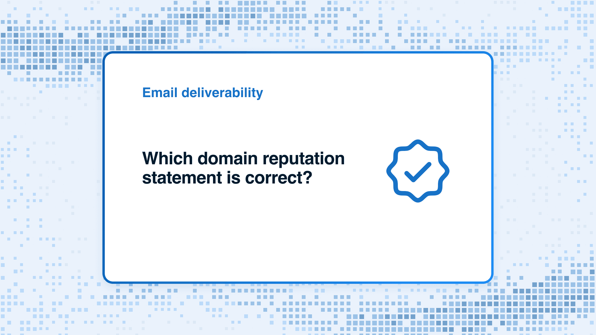 Which domain reputation statement is correct?