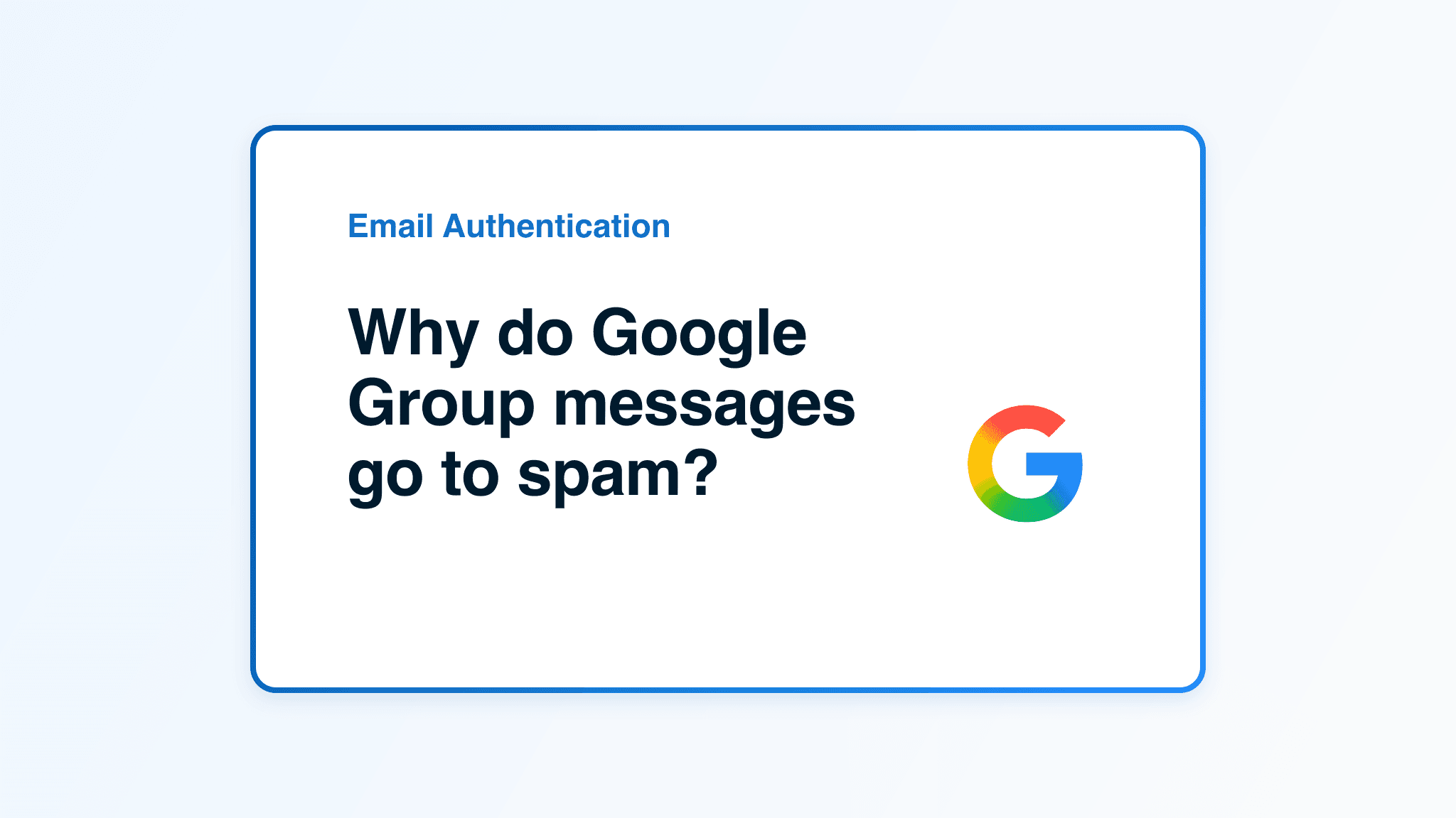 Why do Google Group messages go to spam?