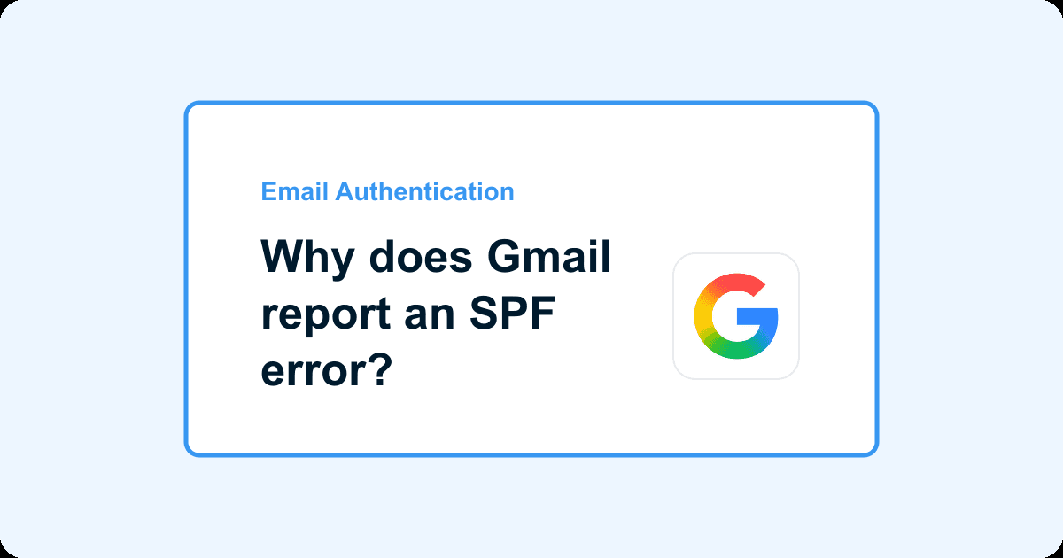Why does Gmail report an SPF error?