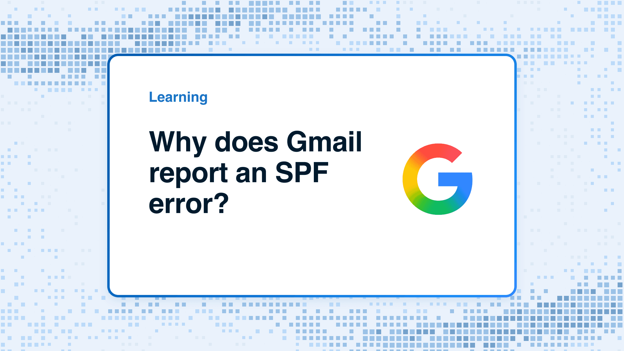 Why does Gmail report an SPF error?