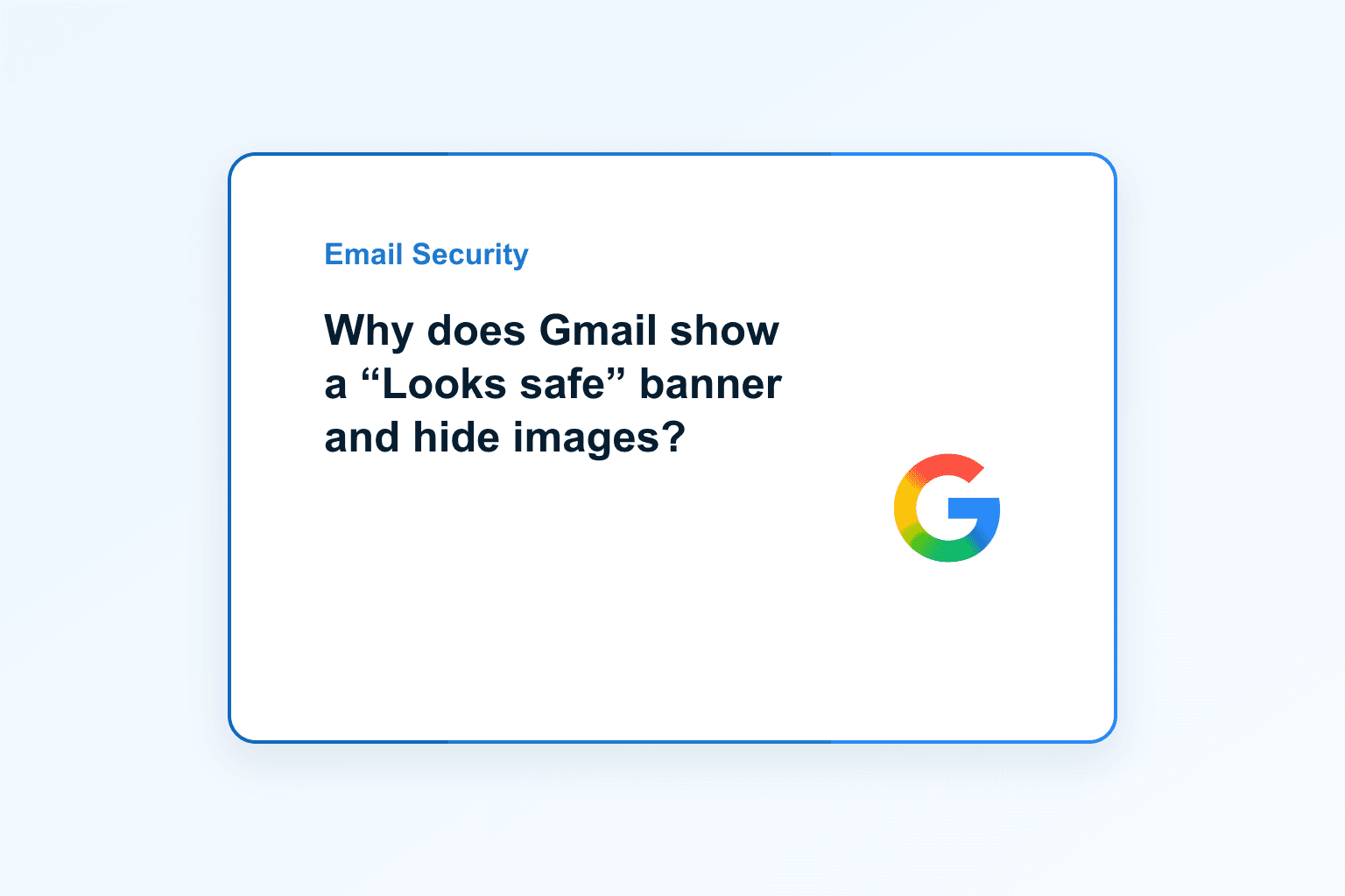 Why does Gmail show a 'Looks safe' banner and hide images?