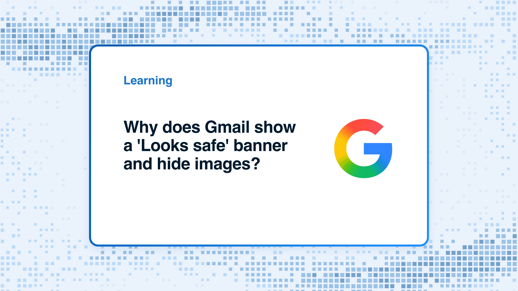 Gmail security banner and hidden images: why they appear