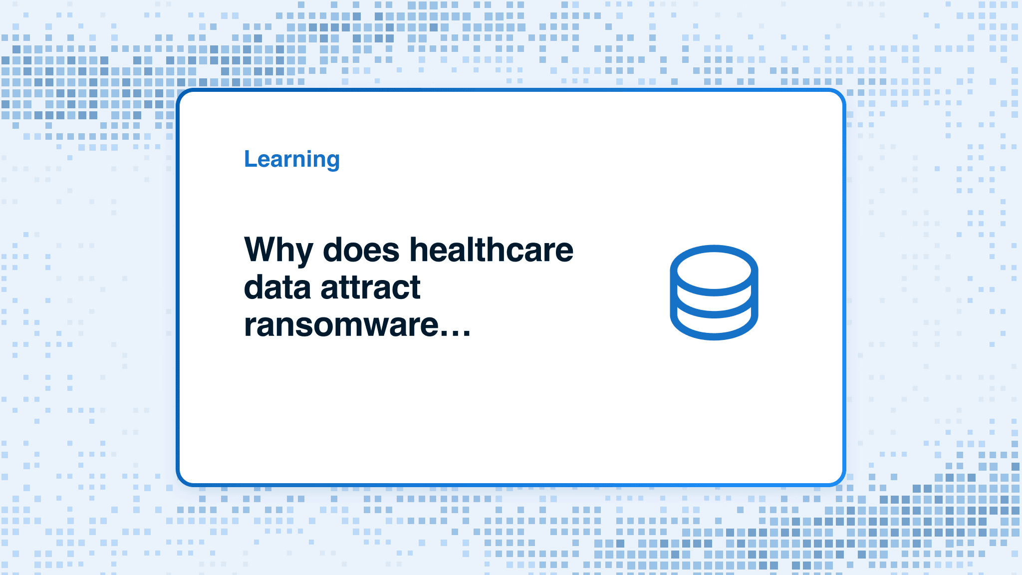 Why does healthcare data attract ransomware attackers so often?