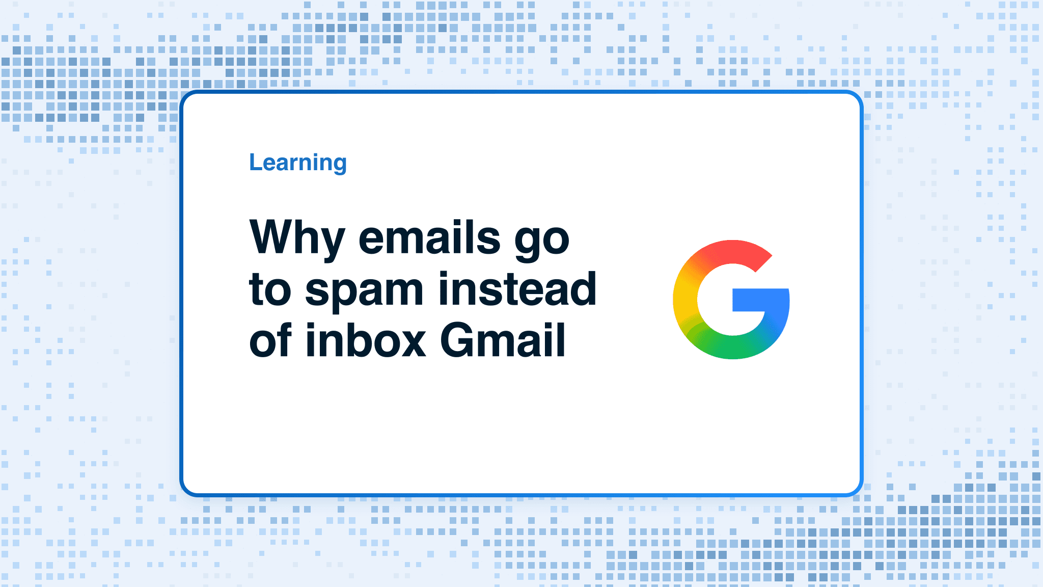 Why emails go to spam instead of inbox Gmail