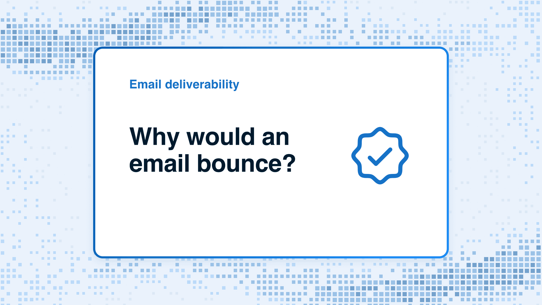 Why would an email bounce?