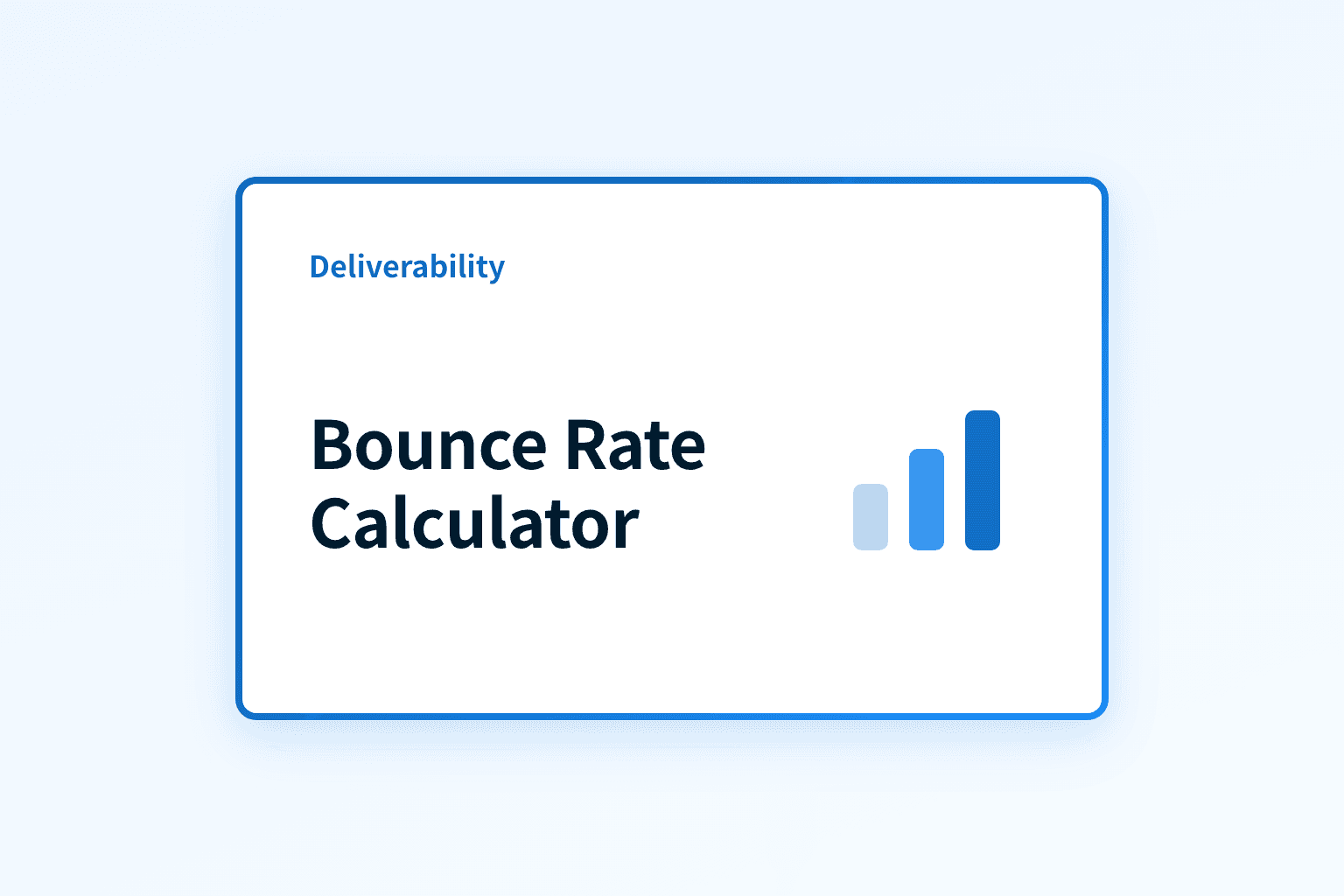 Deliverability & Bounce Rate Calculator