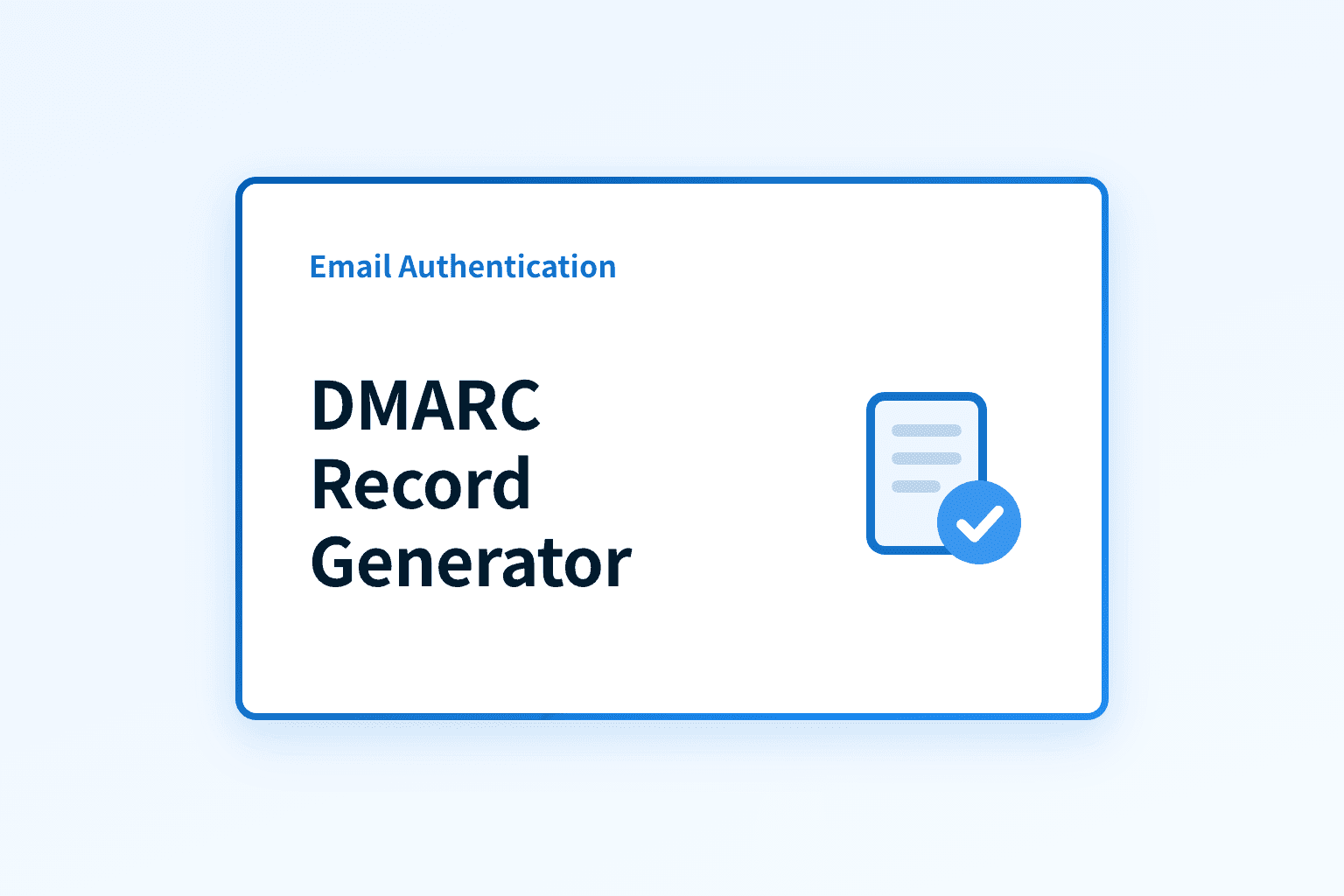 DMARC Record Generator
