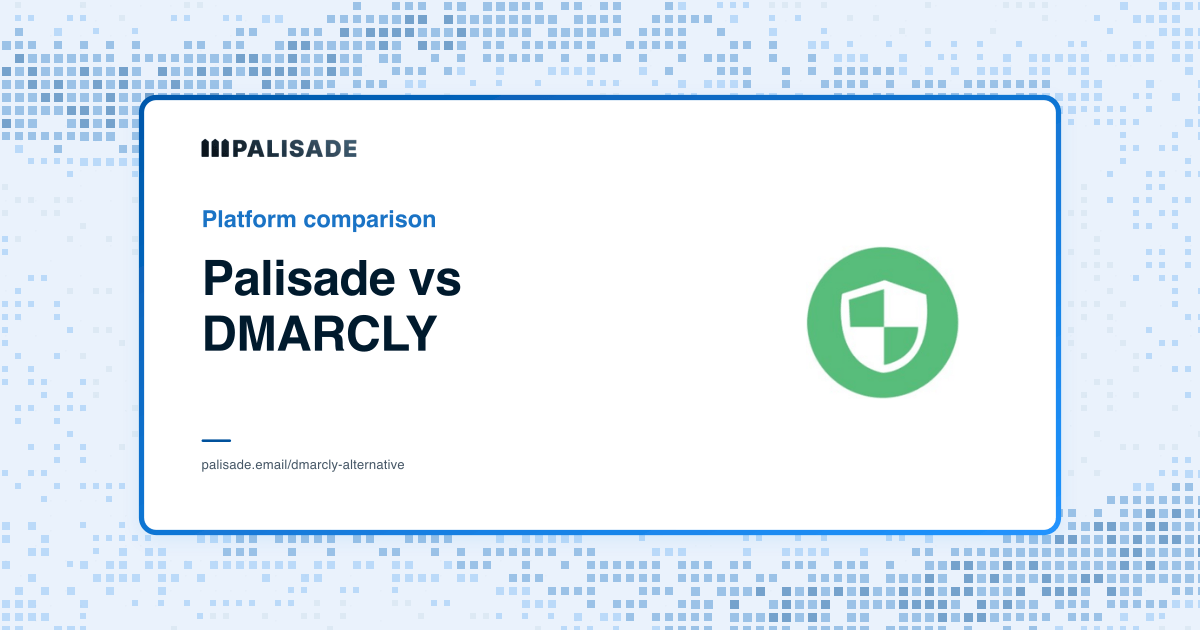 Palisade vs DMARCLY
