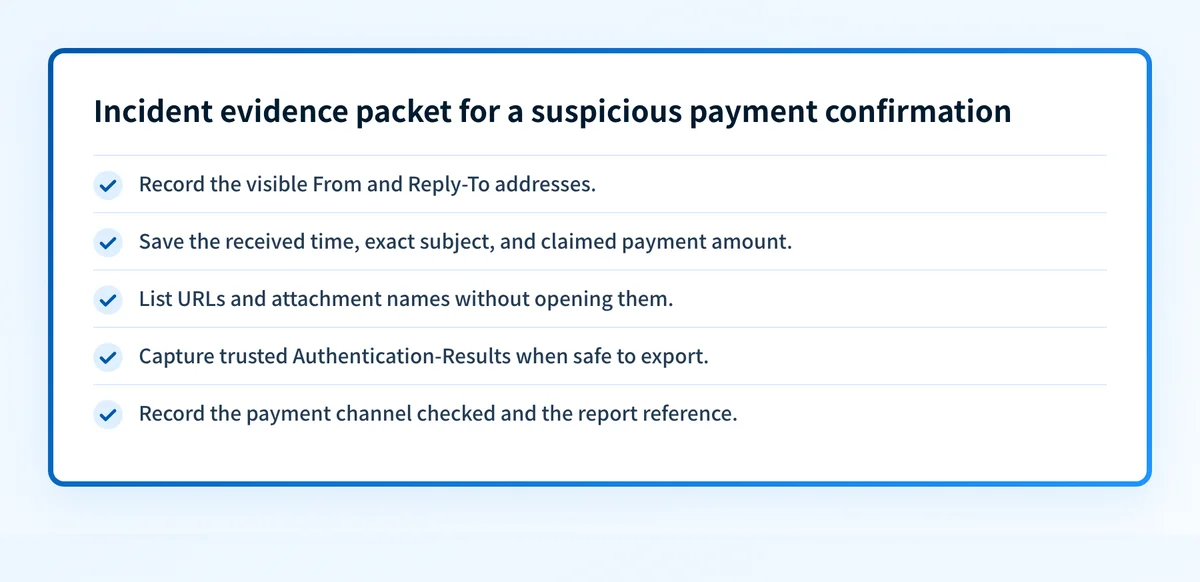Checklist of the redacted incident evidence to capture from a suspicious payment confirmation email