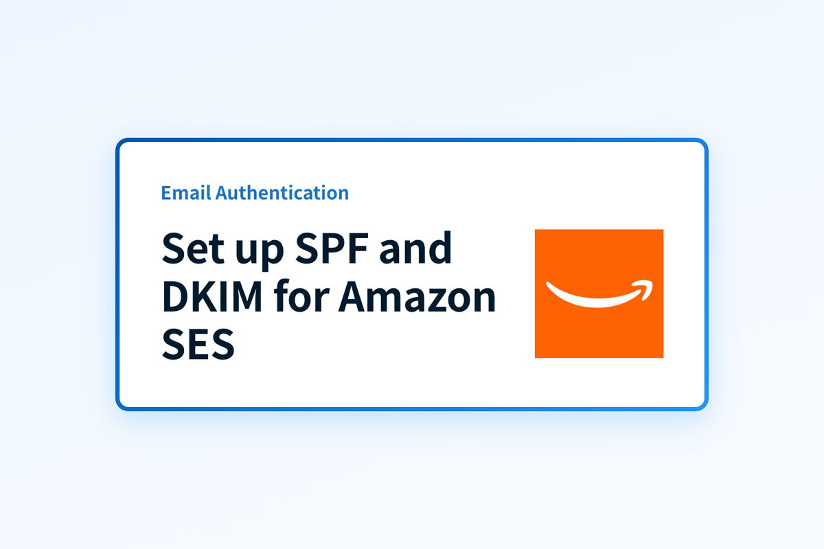 Set up SPF and DKIM for Amazon SES