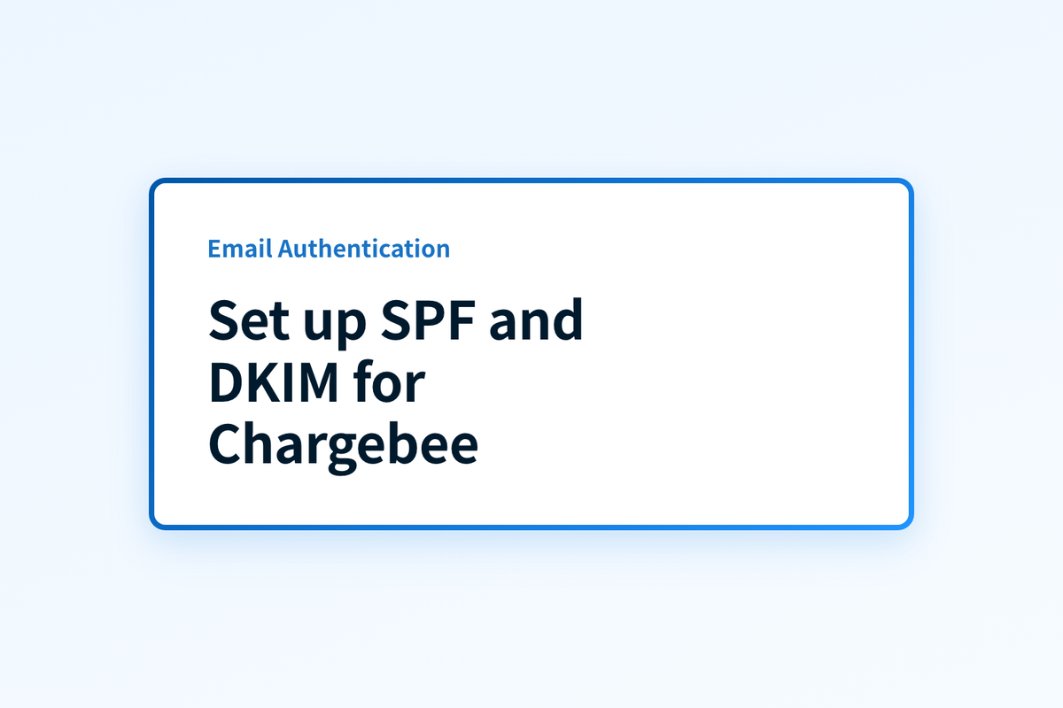 Set up SPF and DKIM for Chargebee