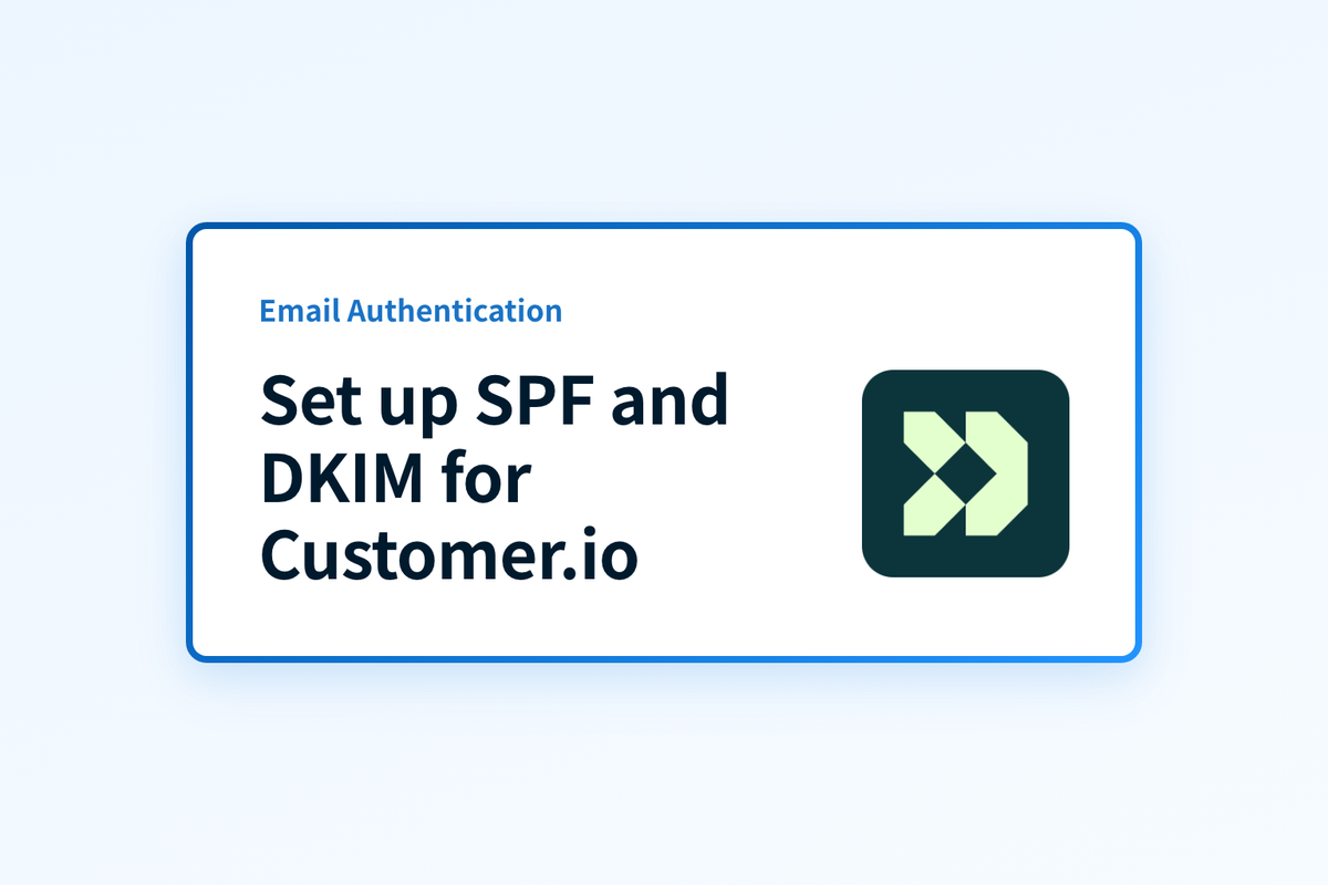 Set up SPF and DKIM for Customer.io