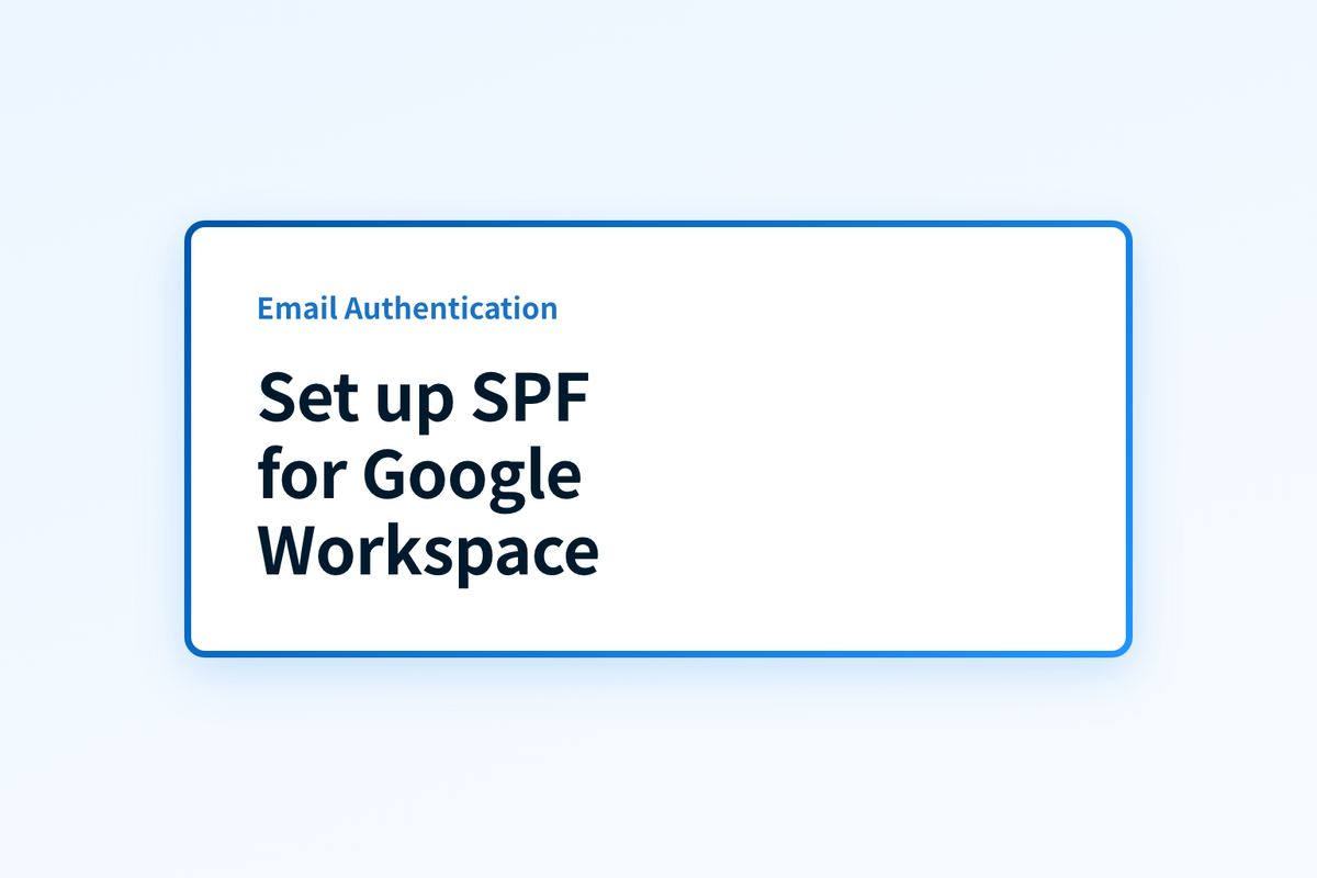 Set up SPF for Google Workspace