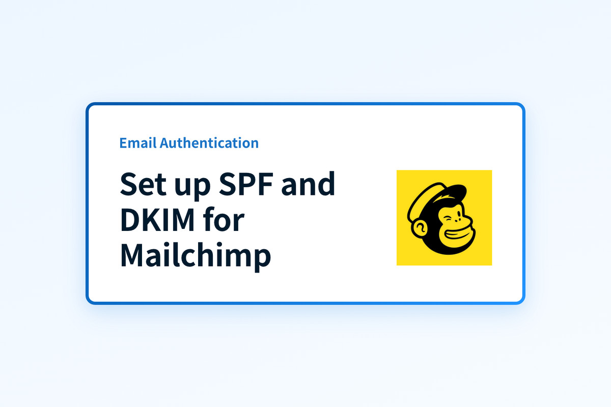 Set up SPF and DKIM for Mailchimp