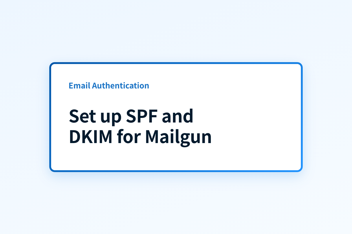 Set up SPF and DKIM for Mailgun
