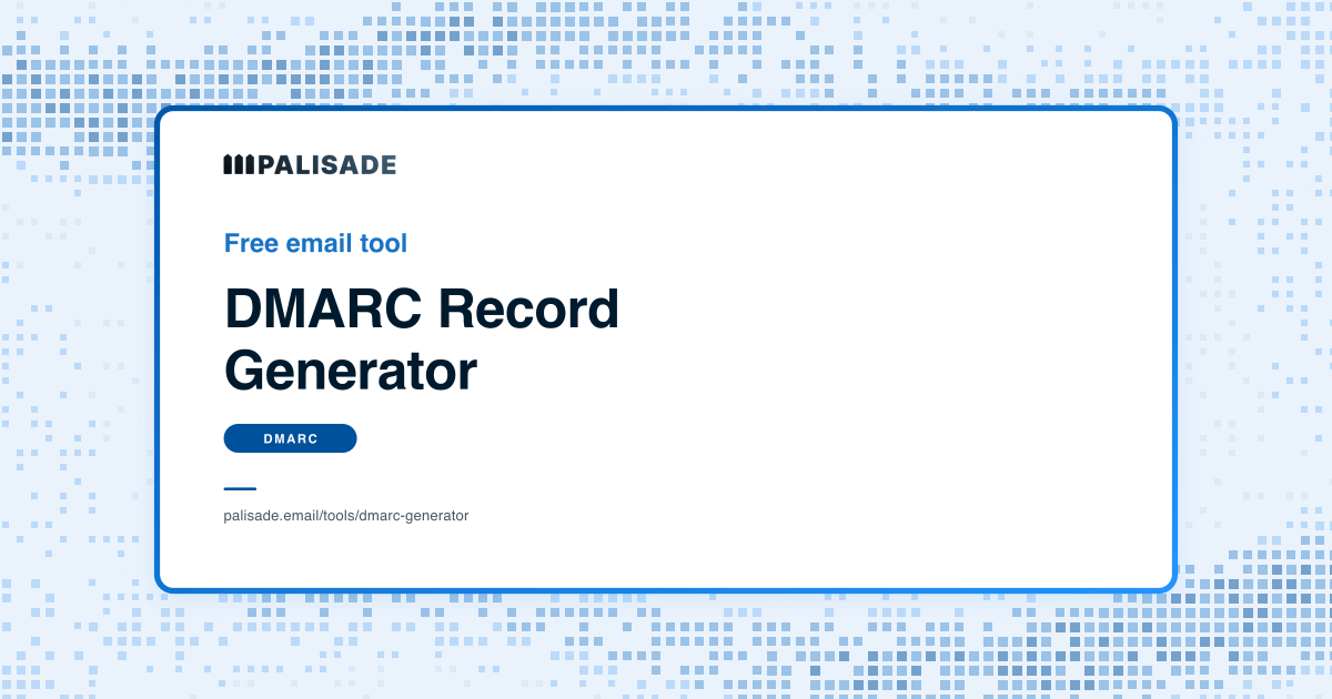 DMARC Record Generator